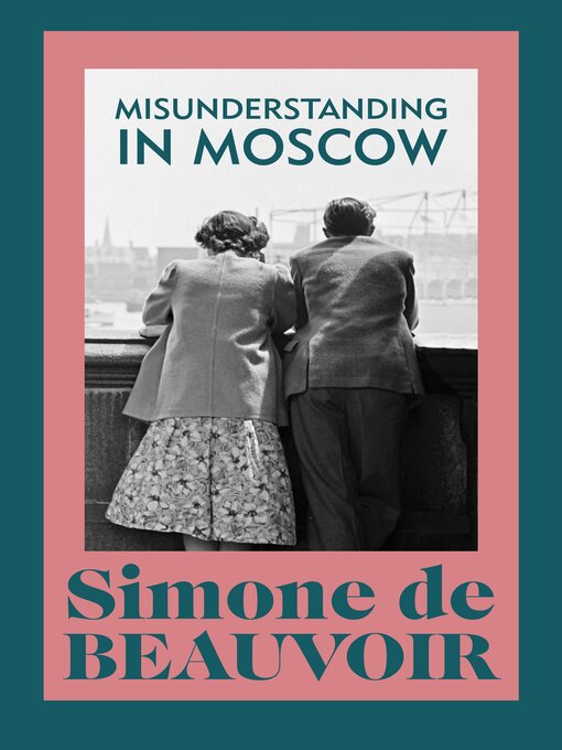 Title details for Misunderstanding in Moscow by Simone de Beauvoir - Available